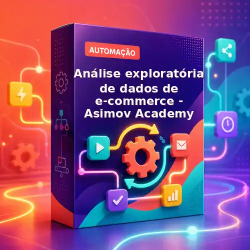 Análise exploratória de dados de e-commerce - Asimov Academy
