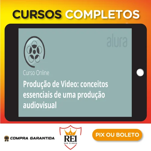 Produção de Video Conceitos Essenciais de uma Produção Audiovisual - André Pilli