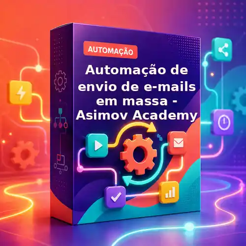 Automação de envio de e-mails em massa - Asimov Academy