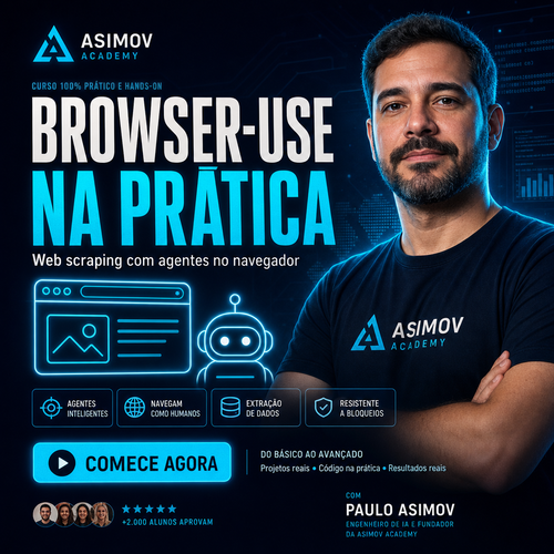 Browser-use na prática – Web scraping com agentes no navegador - Asimov Academy