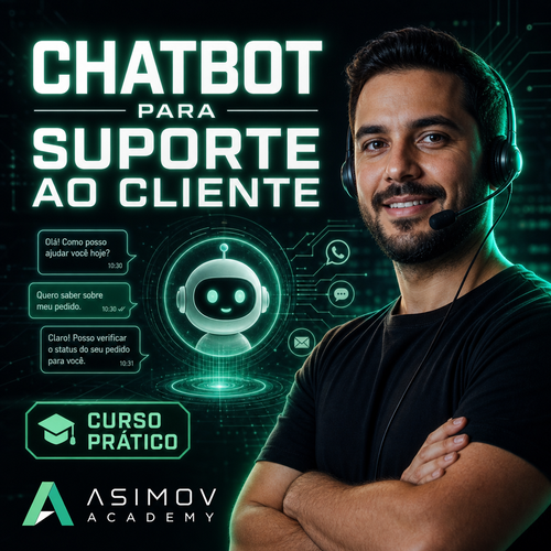 Chatbot para suporte ao cliente - Asimov Academy