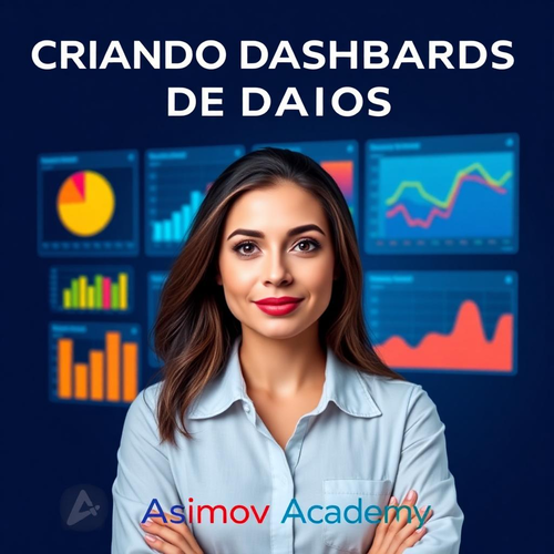 Criando Dashboards de Dados - Asimov Academy