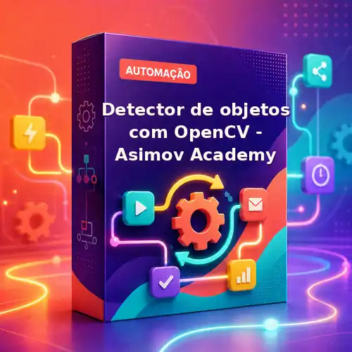 Detector de objetos com OpenCV - Asimov Academy