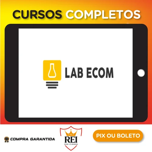 Curso Completo de Dropshipping:LabEcom - Wesley e Michelle