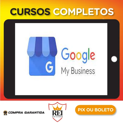 Google My Business Optimization to Get More Clients Today - SkillShare [INGLÊS]