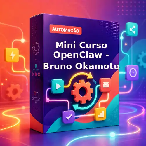 Mini Curso OpenClaw - Bruno Okamoto