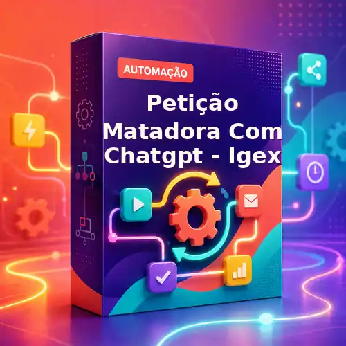 Petição Matadora Com Chatgpt - Igex