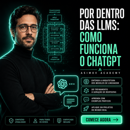 Por dentro das LLMs – como funciona o ChatGPT - Asimov Academy