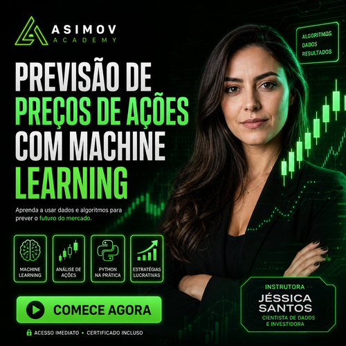 Previsão de preços de ações com Machine Learning - Asimov Academy