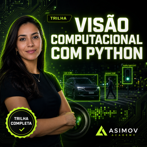 Visão Computacional com Python - Asimov Academy