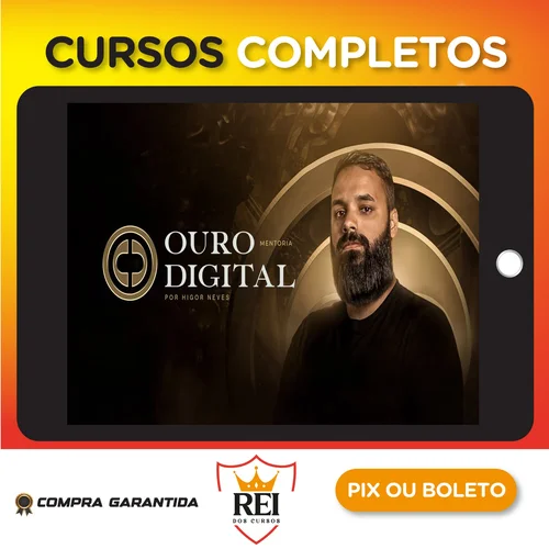 Mentoria Ouro Digital (Afiliado na Gringa) - Higor Neves